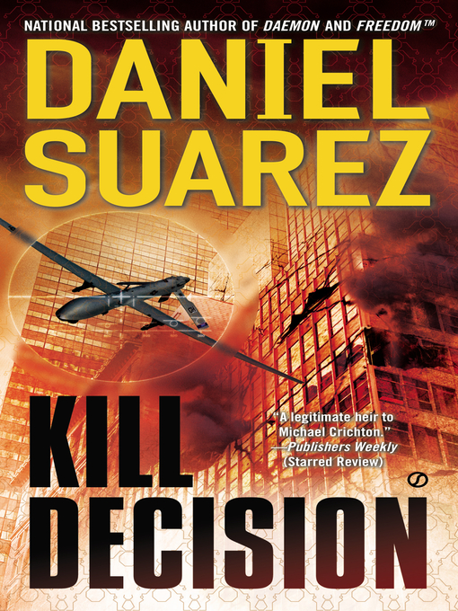Title details for Kill Decision by Daniel Suarez - Wait list